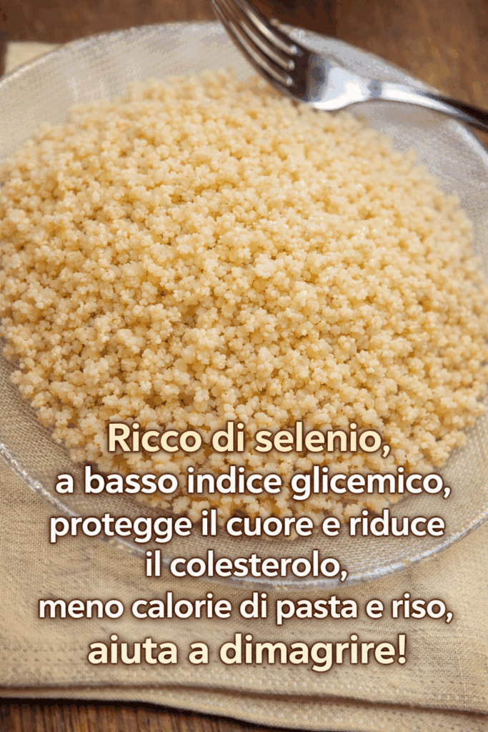 Ricco di selenio e con meno calorie, lo sostituisco a pasta e riso: questo cereale a basso indice glicemico favorisce la linea e protegge il cuore!