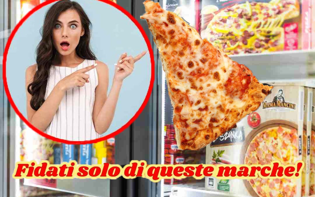 Pizze surgelate al supermercato, queste sono le migliori marche da mangiare: la lista!