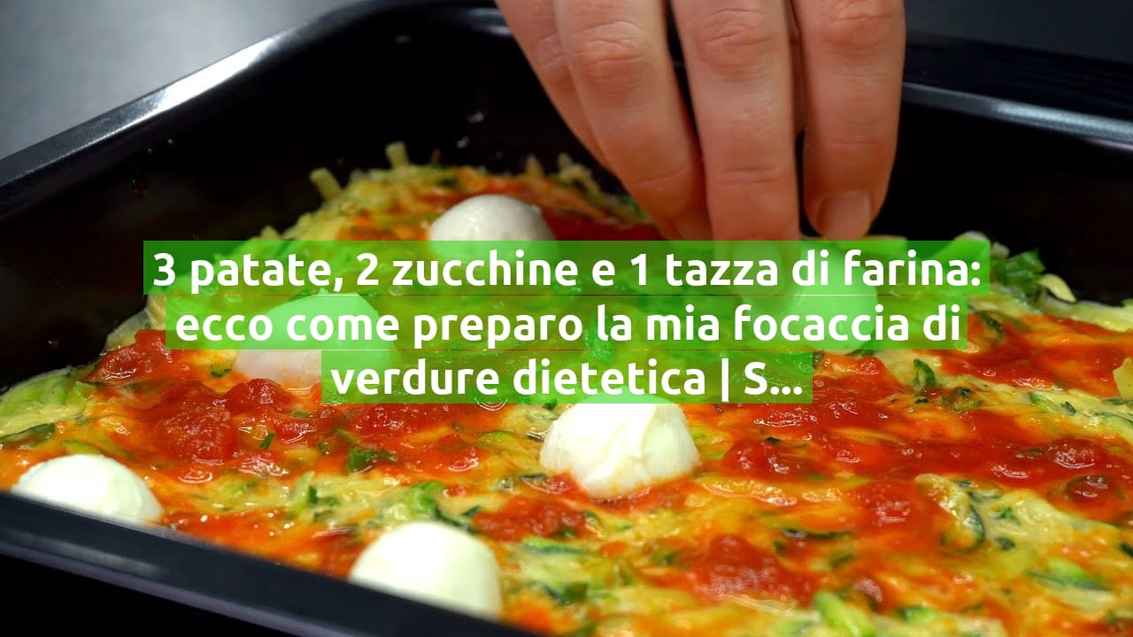 3 patate, 2 zucchine e 1 tazza di farina: ecco come preparo la mia focaccia di verdure dietetica | Solo 250 Kcal!
