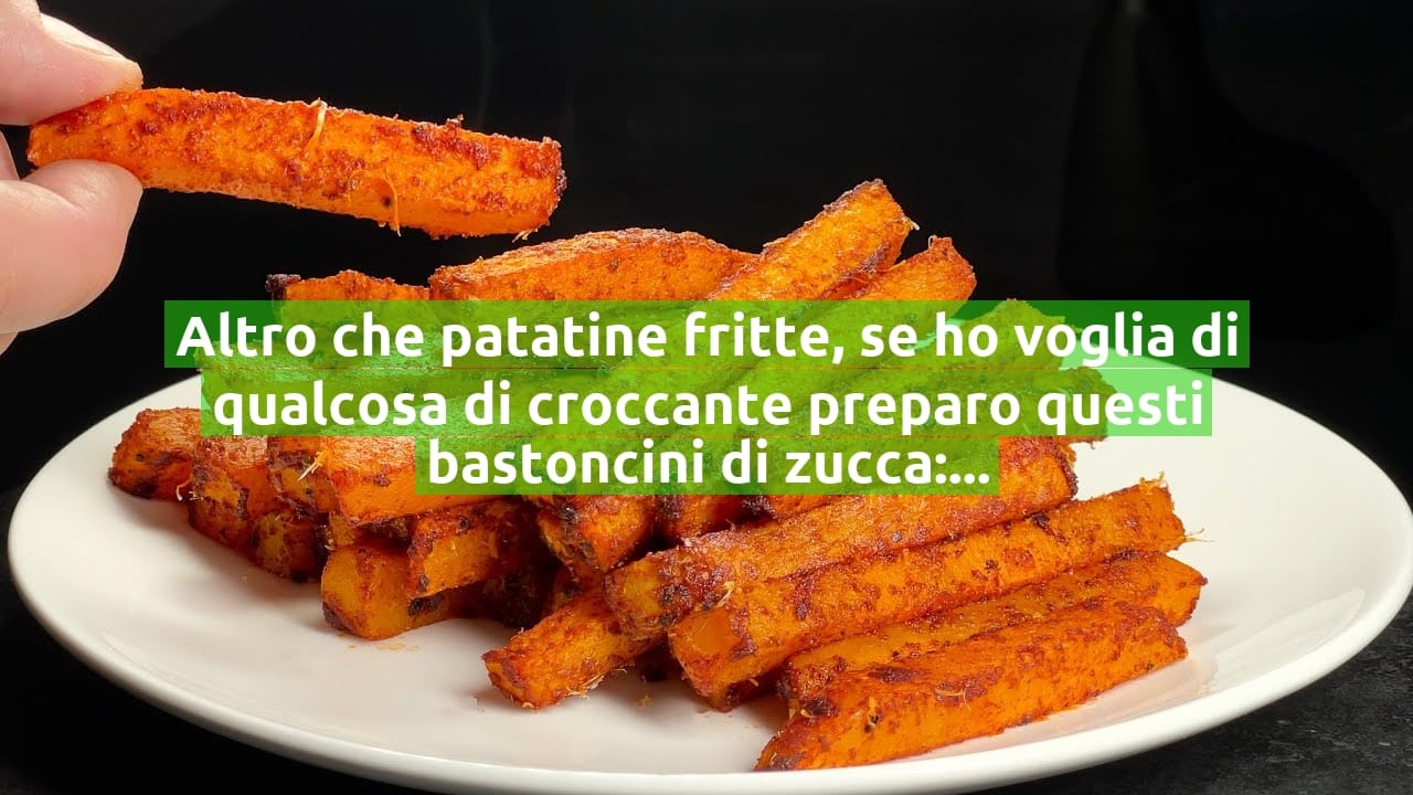 Altro che patatine fritte, se ho voglia di qualcosa di croccante preparo questi bastoncini di zucca: meno calorie e più buone!