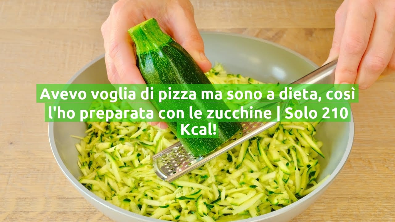Avevo voglia di pizza ma sono a dieta, così l'ho preparata con le zucchine | Solo 210 Kcal!