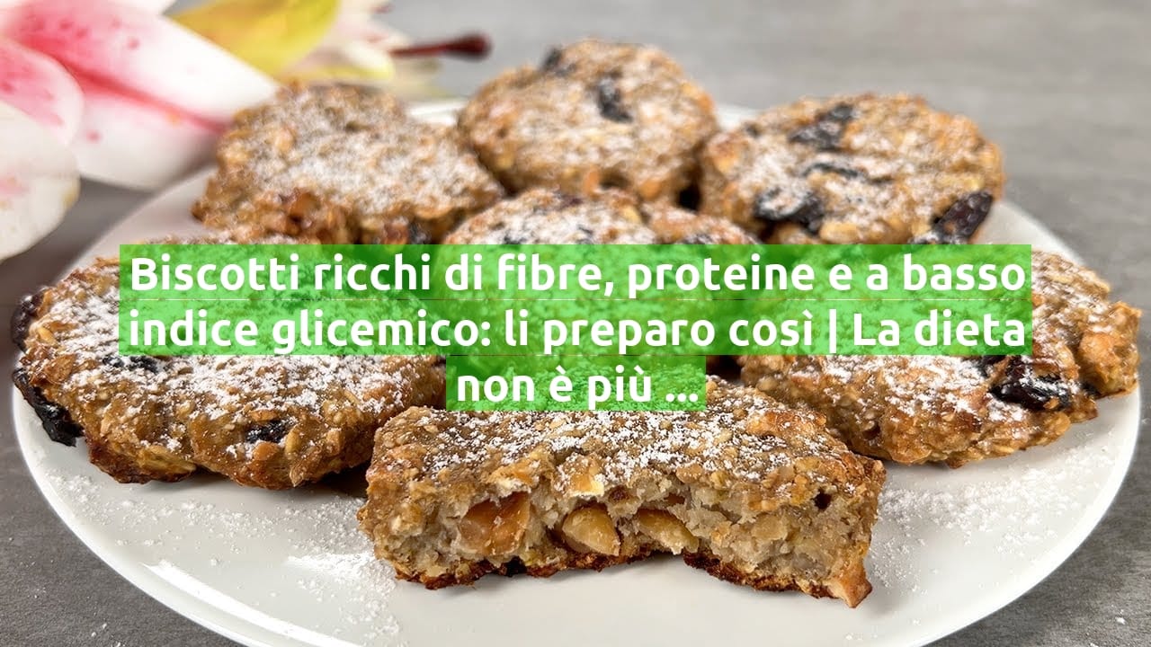 Biscotti ricchi di fibre, proteine e a basso indice glicemico: li preparo così | La dieta non è più un problema!