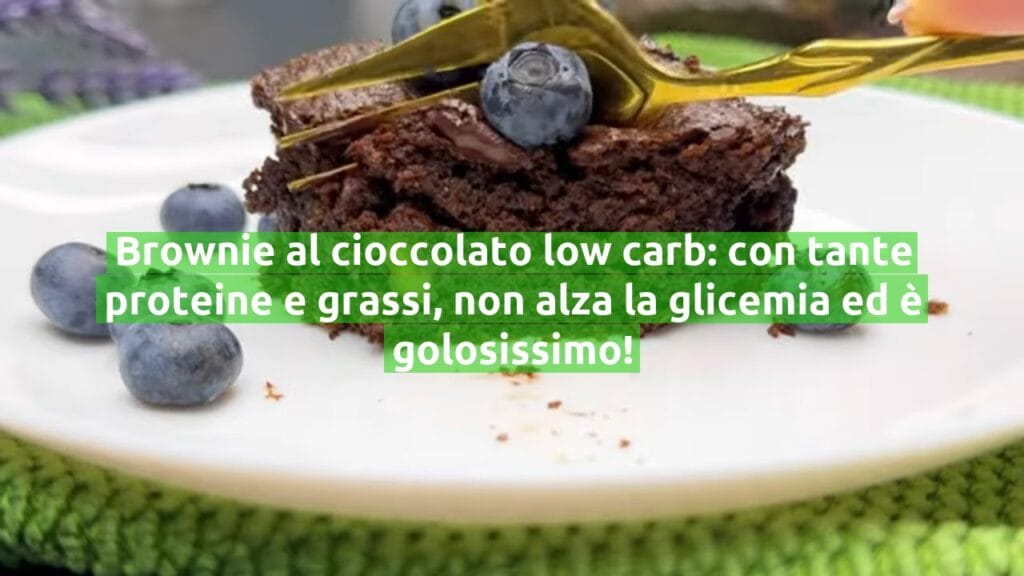 Brownie al cioccolato low carb: con tante proteine e grassi, non alza la glicemia ed è golosissimo!