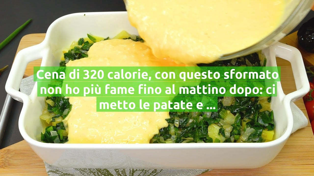 Cena di 320 calorie, con questo sformato non ho più fame fino al mattino dopo: ci metto le patate e gli spinaci!