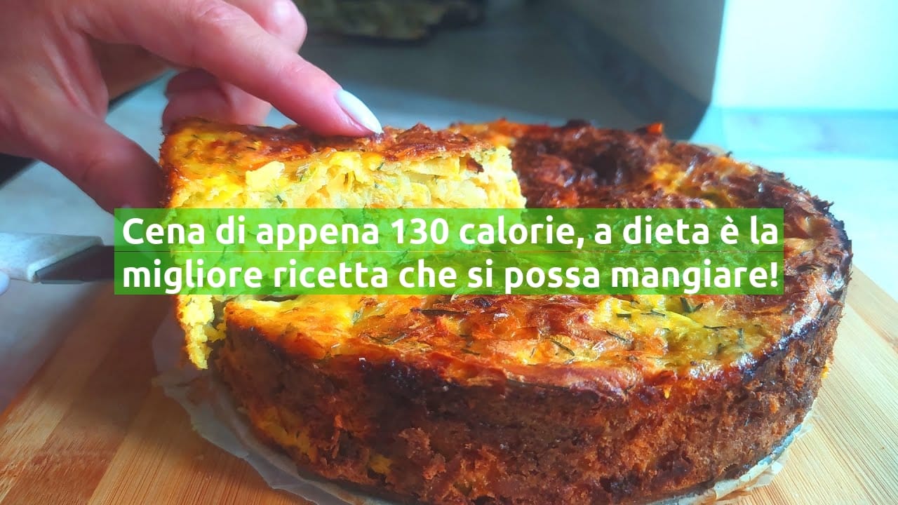 Cena di appena 130 calorie, a dieta è la migliore ricetta che si possa mangiare!
