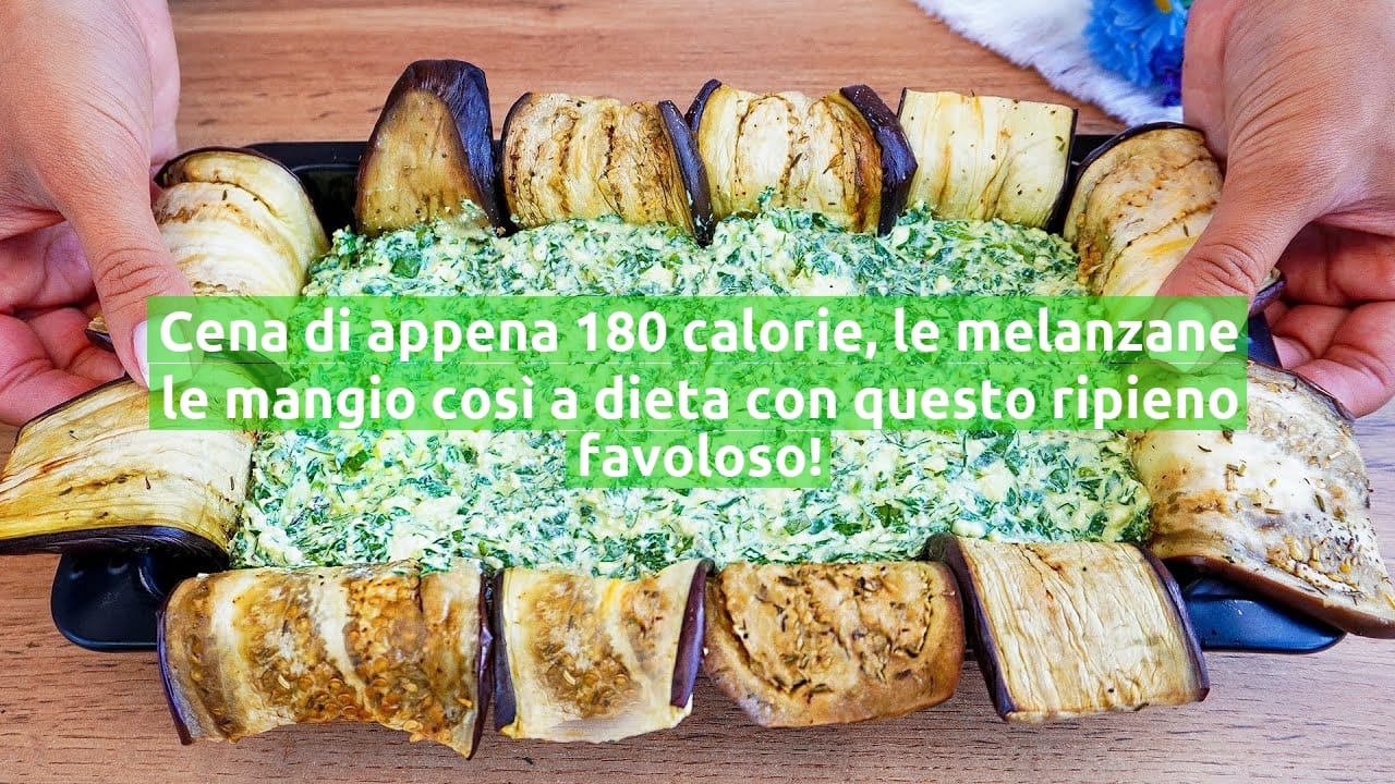 Cena di appena 180 calorie, le melanzane le mangio così a dieta con questo ripieno favoloso!