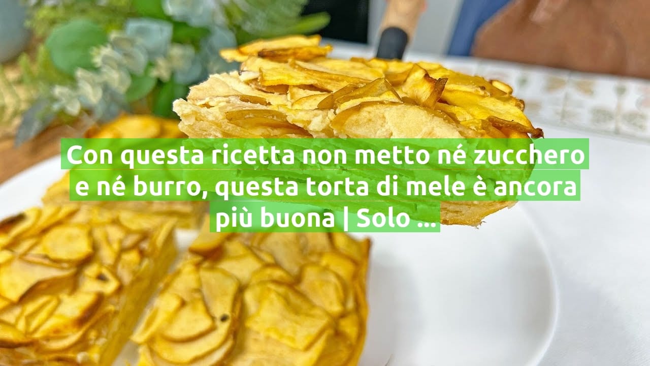 Con questa ricetta non metto né zucchero e né burro, questa torta di mele è ancora più buona | Solo 190 Kcal!
