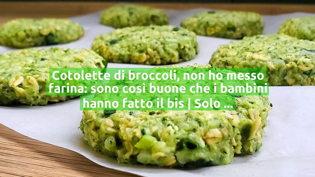 Cotolette di broccoli, non ho messo farina: sono così buone che i bambini hanno fatto il bis | Solo 70 Kcal!