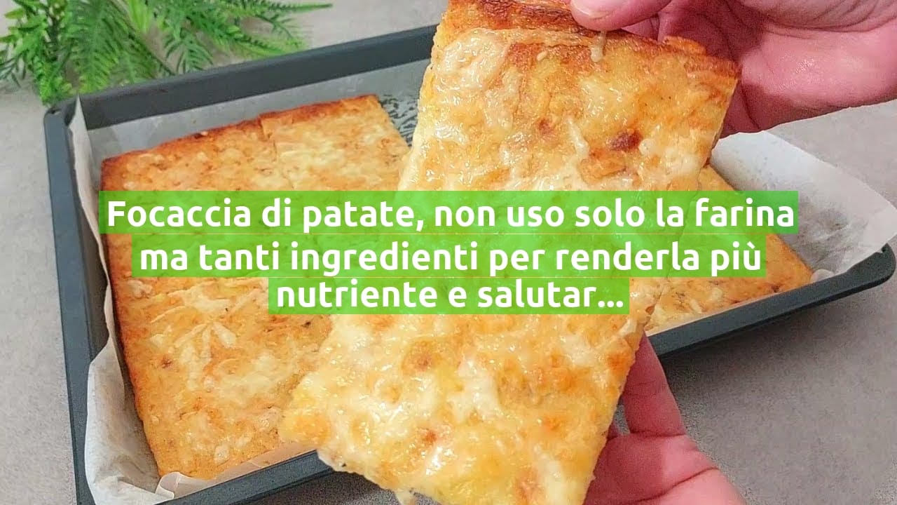 Focaccia di patate, non uso solo la farina ma tanti ingredienti per renderla più nutriente e salutare!