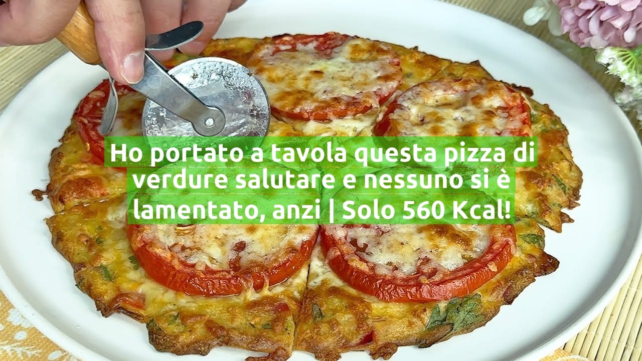 Ho portato a tavola questa pizza di verdure salutare e nessuno si è lamentato, anzi | Solo 560 Kcal!