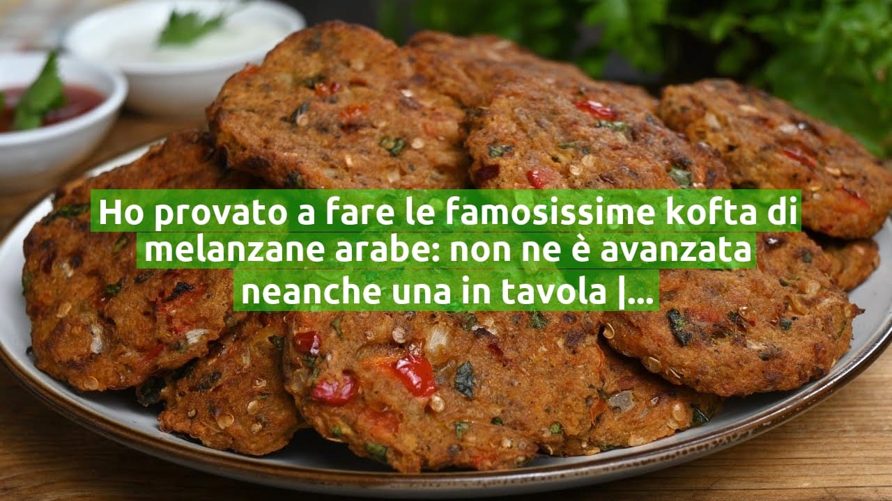 Ho provato a fare le famosissime kofta di melanzane arabe: non ne è avanzata neanche una in tavola | Solo 50 kcal!