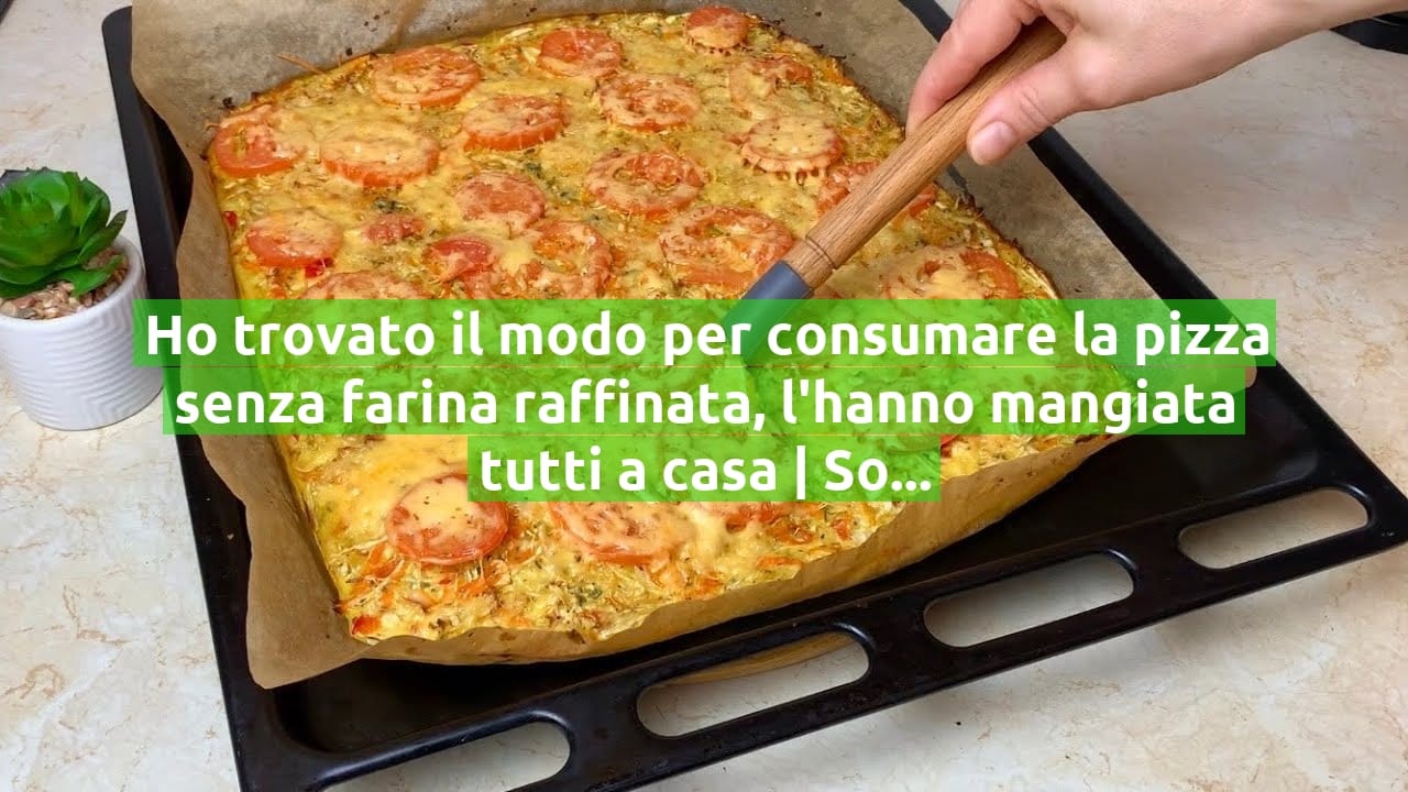Ho trovato il modo per consumare la pizza senza farina raffinata, l'hanno mangiata tutti a casa | Solo 160 calorie!