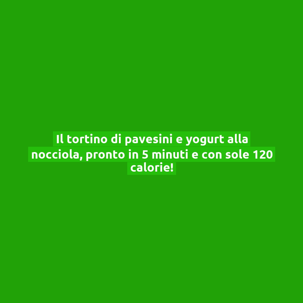 Il tortino di pavesini e yogurt alla nocciola, pronto in 5 minuti e con sole 120 calorie!