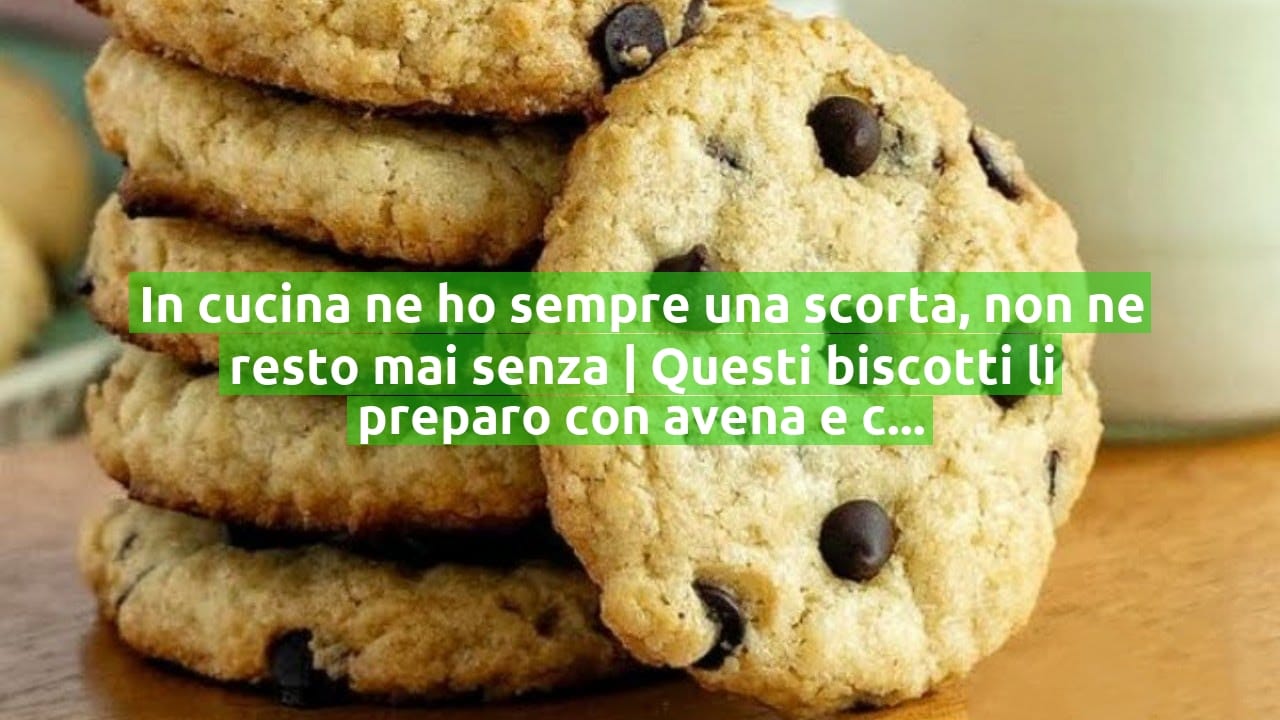 In cucina ne ho sempre una scorta, non ne resto mai senza | Questi biscotti li preparo con avena e cioccolato fondente!