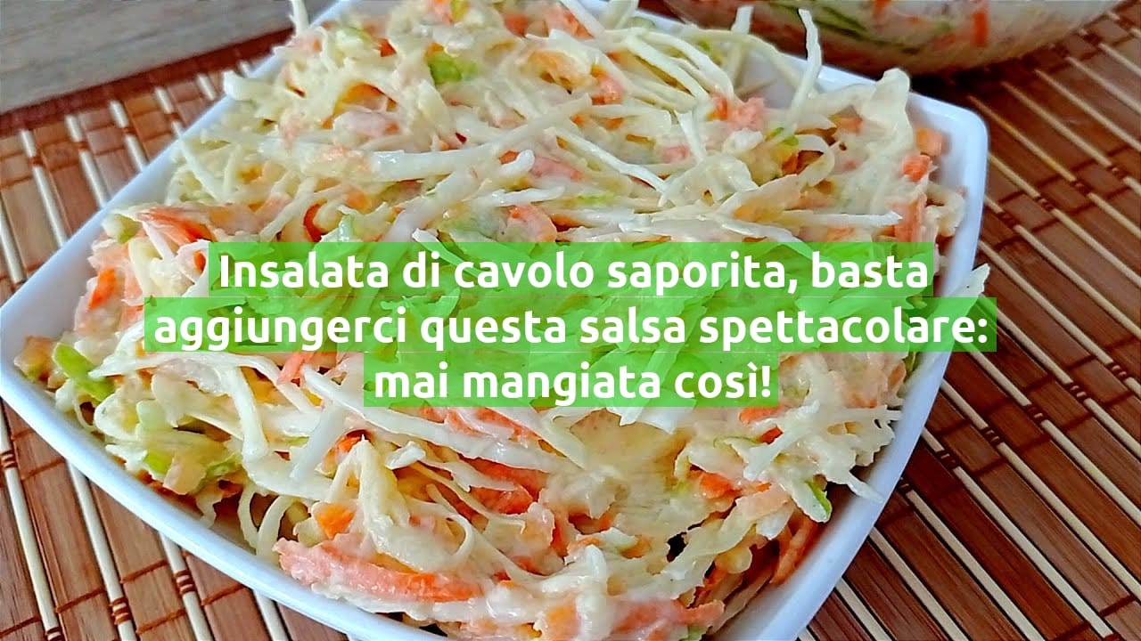Insalata di cavolo saporita, basta aggiungerci questa salsa spettacolare: mai mangiata così!
