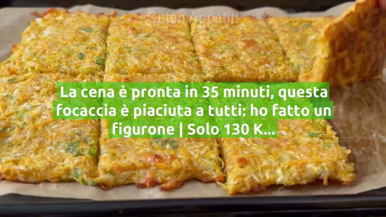 La cena è pronta in 35 minuti, questa focaccia è piaciuta a tutti: ho fatto un figurone | Solo 130 Kcal!