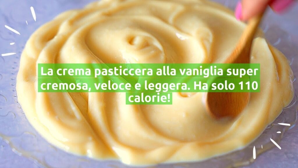 La crema pasticcera alla vaniglia super cremosa, veloce e leggera. Ha solo 110 calorie!