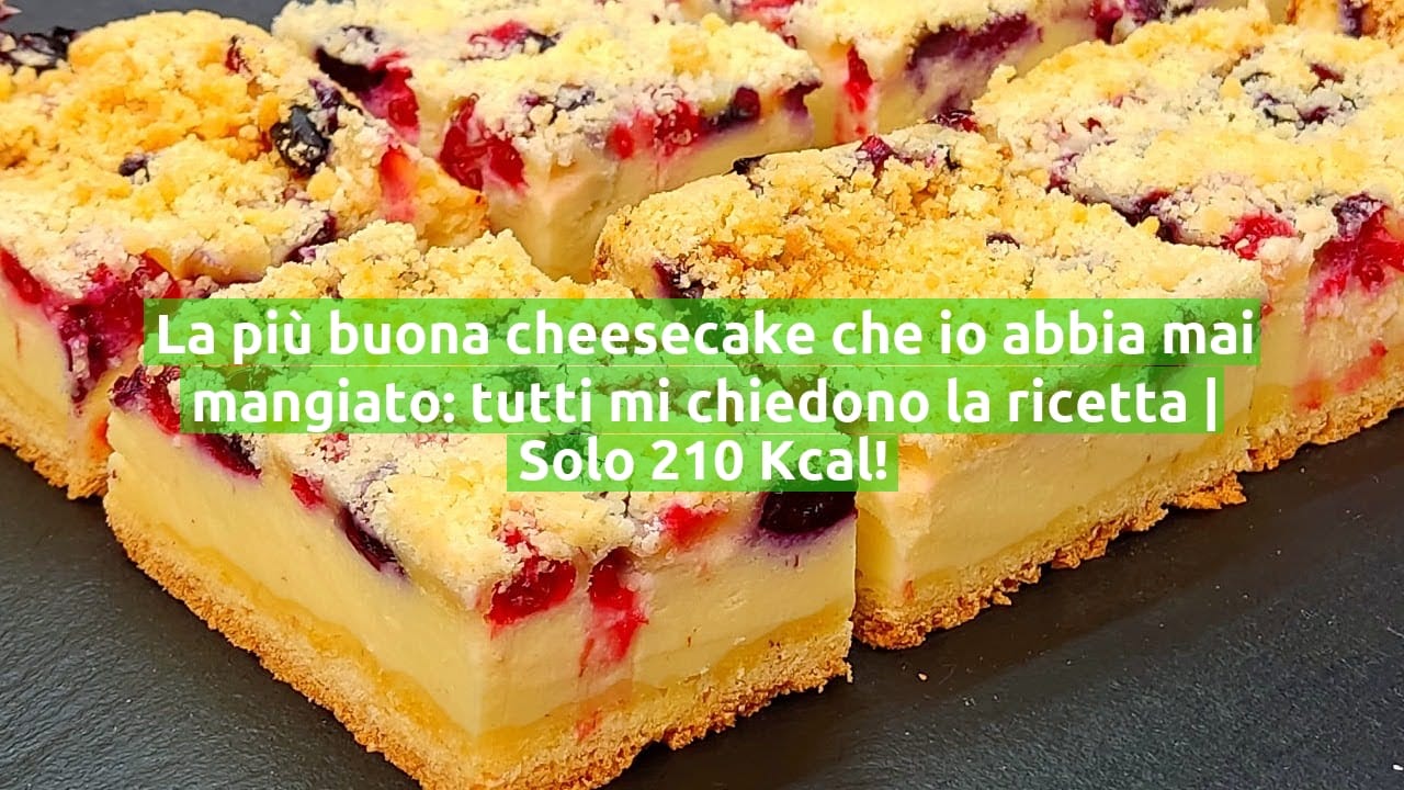 La più buona cheesecake che io abbia mai mangiato: tutti mi chiedono la ricetta | Solo 210 Kcal!