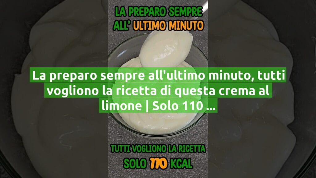 La preparo sempre all’ultimo minuto, tutti vogliono la ricetta di questa crema al limone | Solo 110 Kcal!