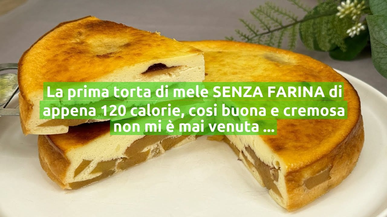 La prima torta di mele SENZA FARINA di appena 120 calorie, cosi buona e cremosa non mi è mai venuta prima!