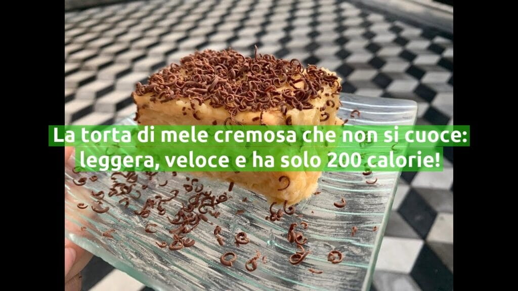 La torta di mele cremosa che non si cuoce: leggera, veloce e ha solo 200 calorie!