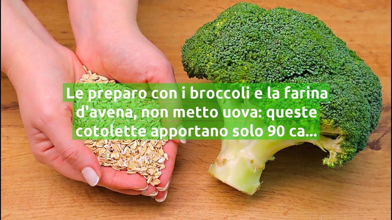 Le preparo con i broccoli e la farina d'avena, non metto uova: queste cotolette apportano solo 90 calorie!