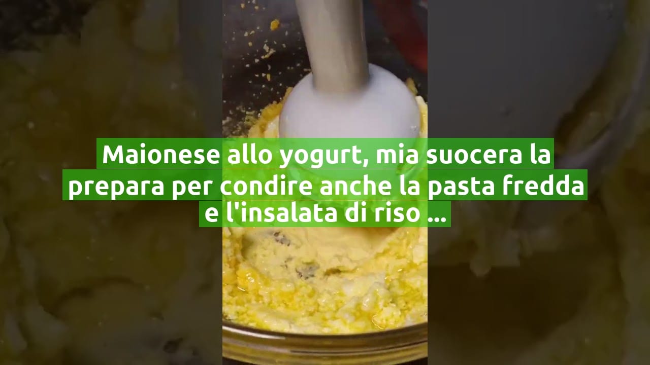 Maionese allo yogurt, mia suocera la prepara per condire anche la pasta fredda e l'insalata di riso | Solo 200 Kcal!