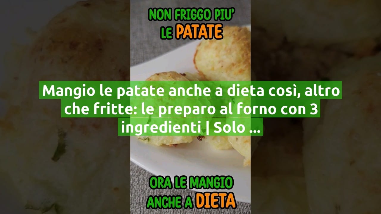 Mangio le patate anche a dieta così, altro che fritte: le preparo al forno con 3 ingredienti | Solo 30 Kcal!