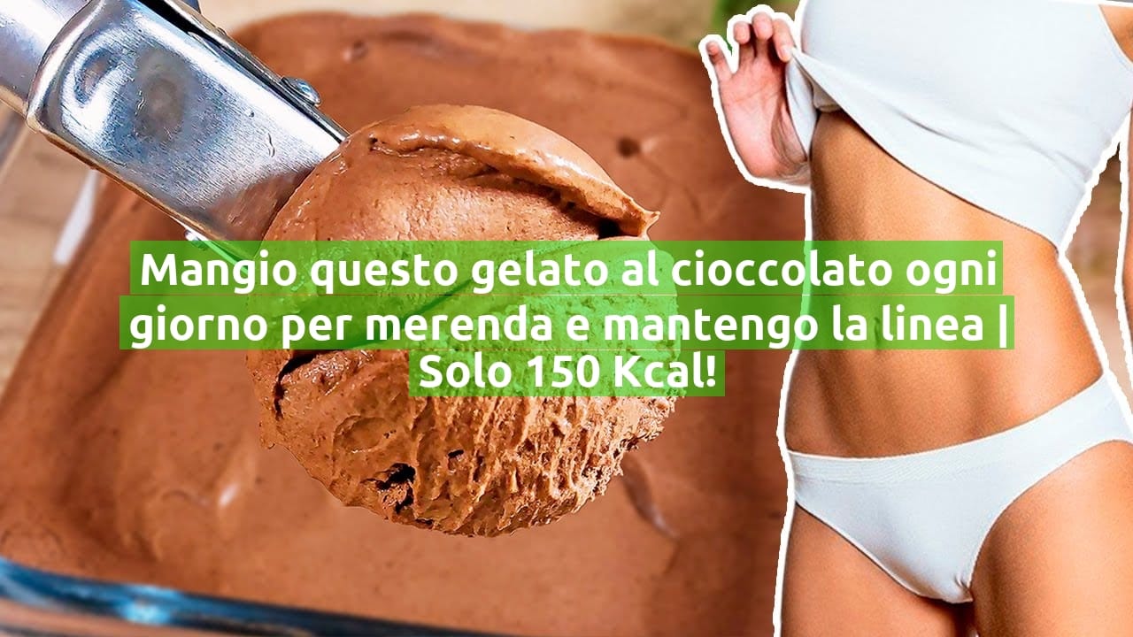 Mangio questo gelato al cioccolato ogni giorno per merenda e mantengo la linea | Solo 150 Kcal!