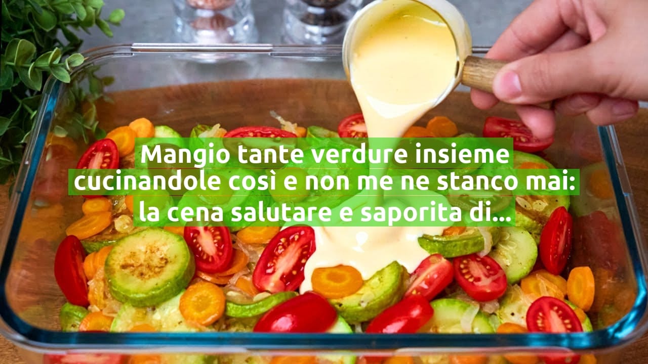 Mangio tante verdure insieme cucinandole così e non me ne stanco mai: la cena salutare e saporita di appena 240 Kcal!