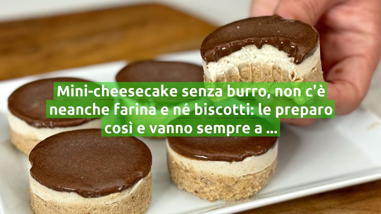 Mini-cheesecake senza burro, non c'è neanche farina e né biscotti: le preparo così e vanno sempre a ruba!
