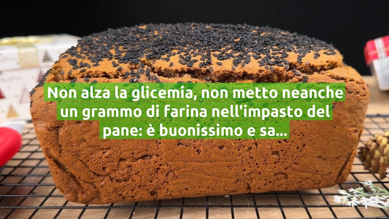 Non alza la glicemia, non metto neanche un grammo di farina nell'impasto del pane: è buonissimo e salutare!