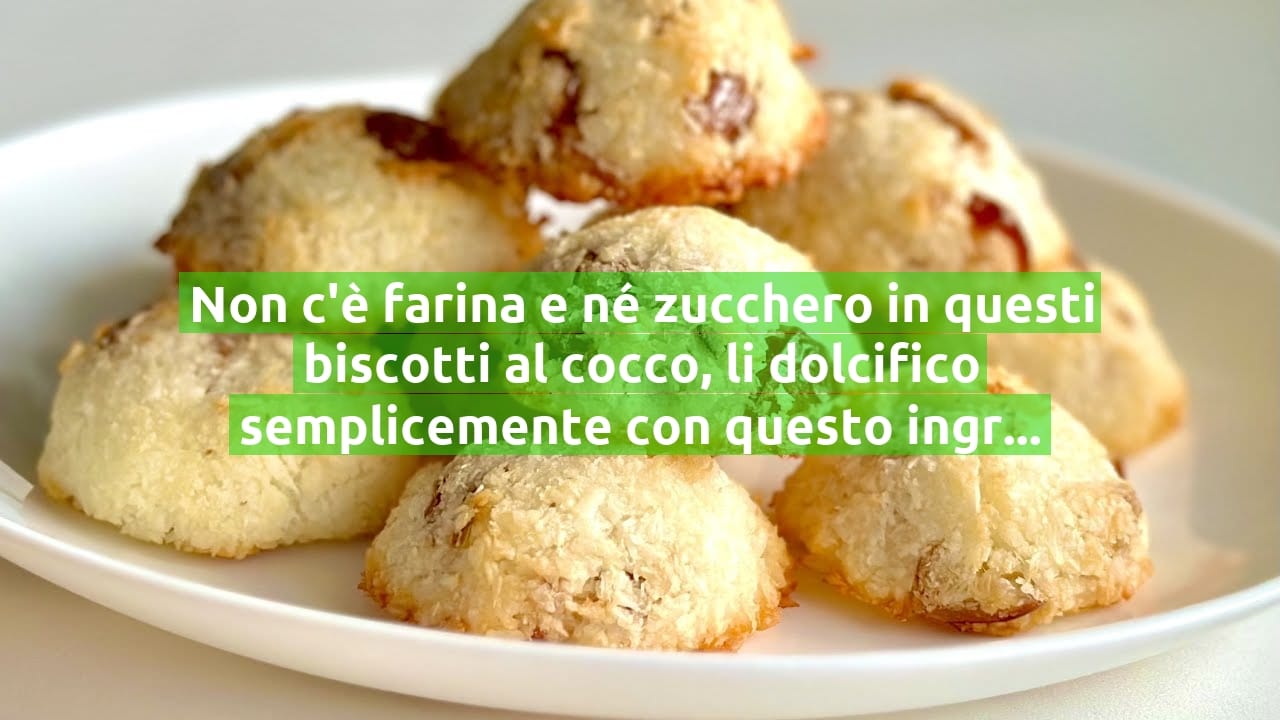 Non c'è farina e né zucchero in questi biscotti al cocco, li dolcifico semplicemente con questo ingrediente!