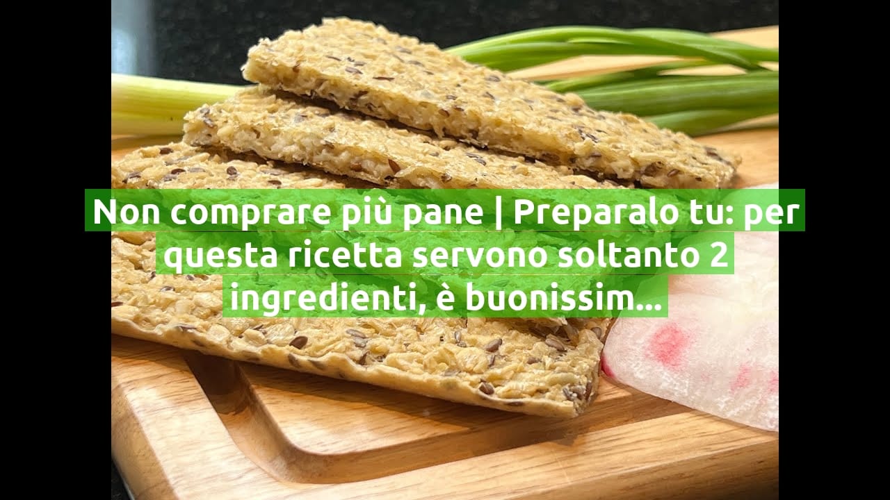 Non comprare più pane | Preparalo tu: per questa ricetta servono soltanto 2 ingredienti, è buonissimo!