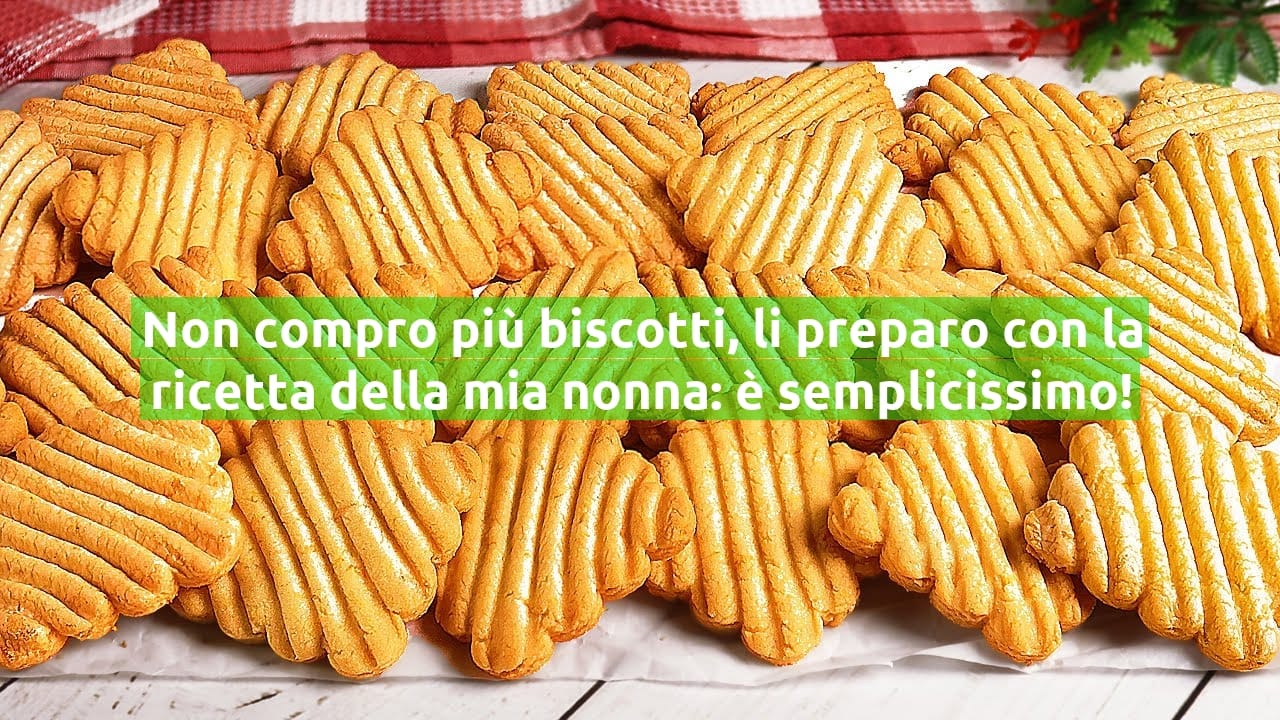 Non compro più biscotti, li preparo con la ricetta della mia nonna: è semplicissimo!