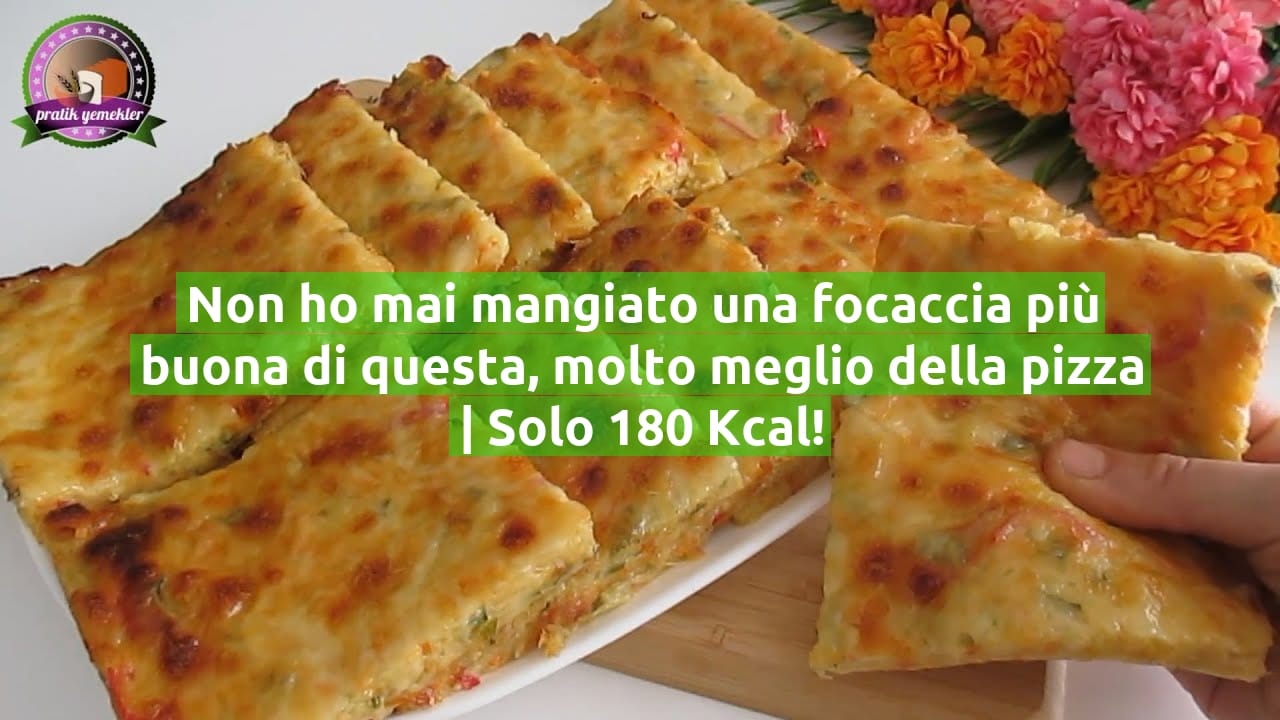 Non ho mai mangiato una focaccia più buona di questa, molto meglio della pizza | Solo 180 Kcal!