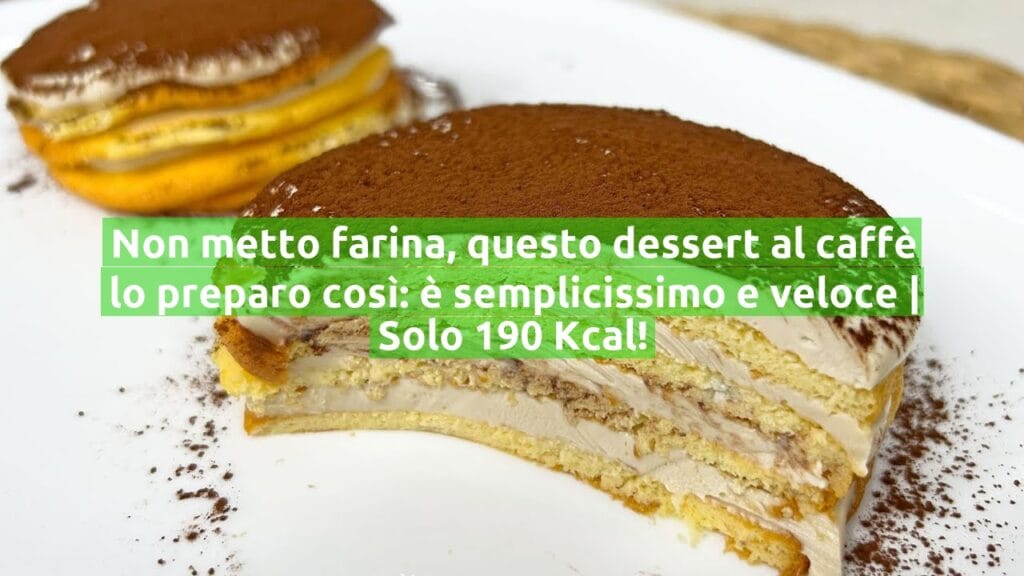 Non metto farina, questo dessert al caffè lo preparo così: è semplicissimo e veloce | Solo 190 Kcal!
