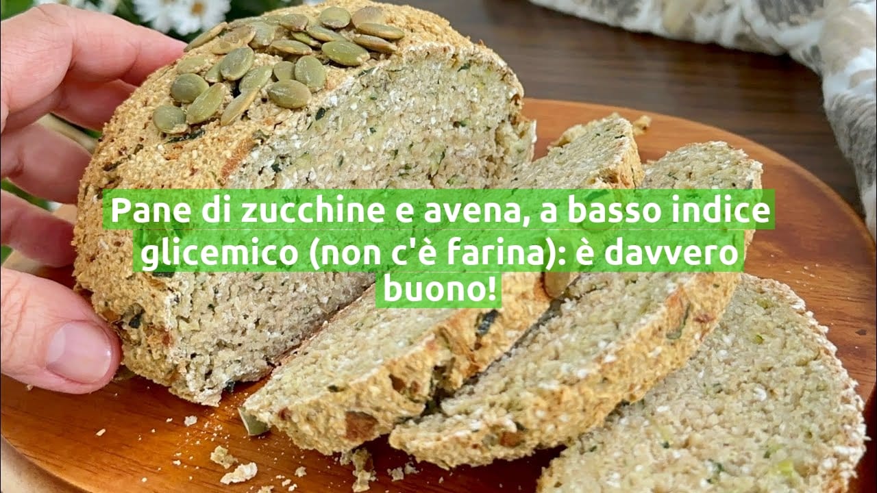 Pane di zucchine e avena, a basso indice glicemico (non c'è farina): è davvero buono!