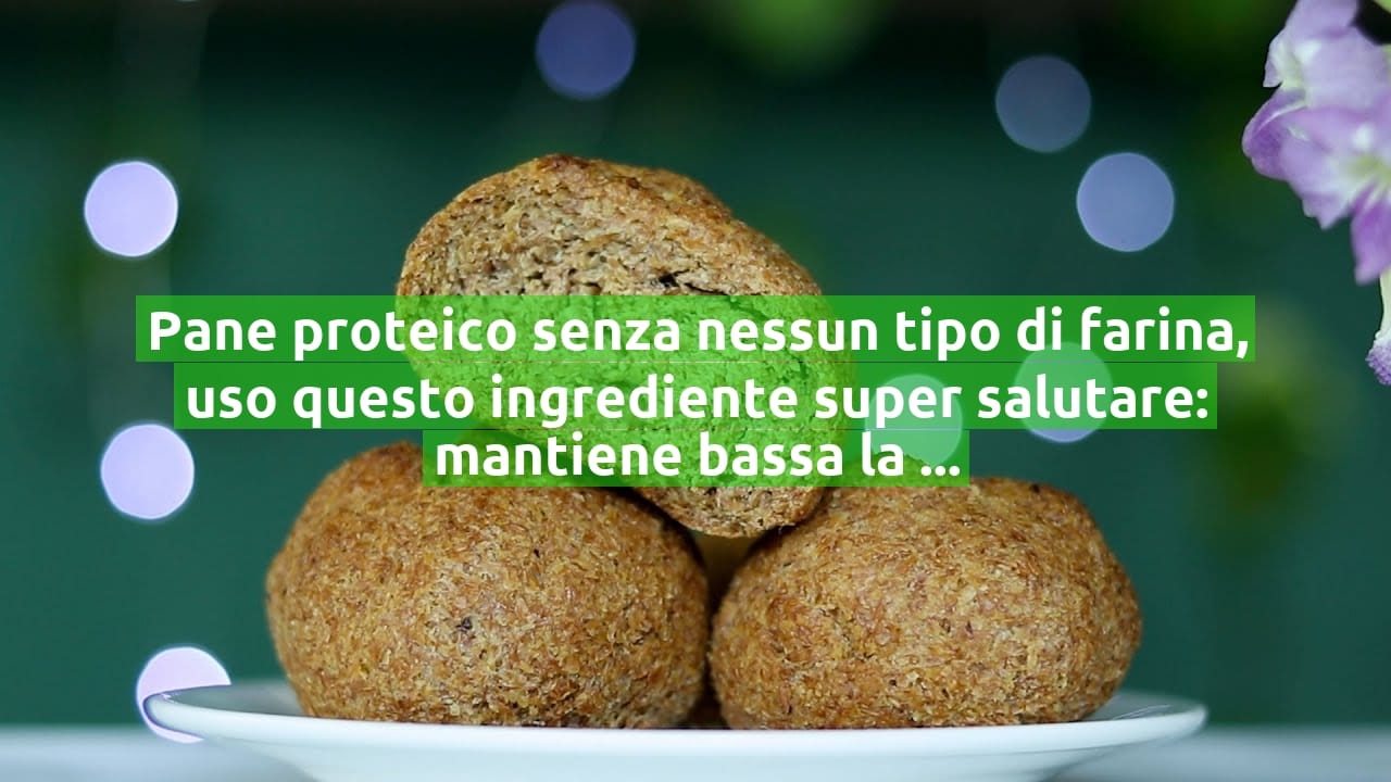 Pane proteico senza nessun tipo di farina, uso questo ingrediente super salutare: mantiene bassa la glicemia!