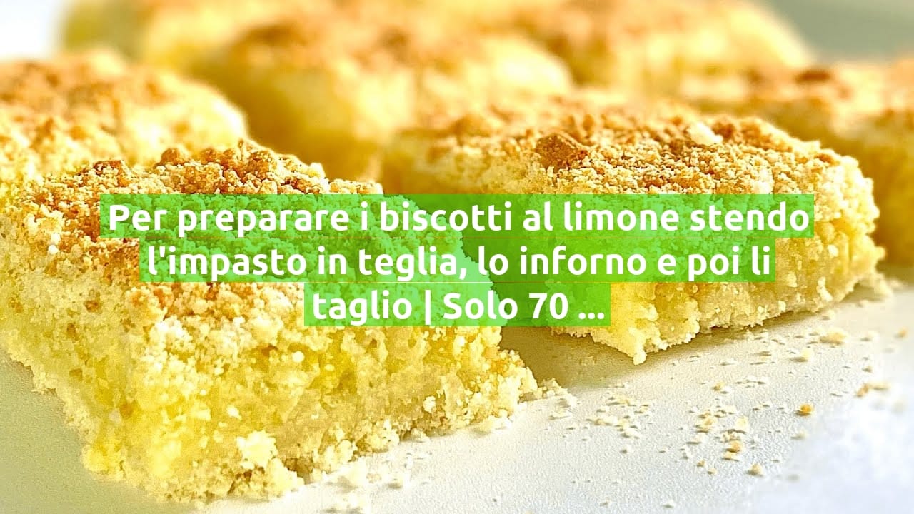 Per preparare i biscotti al limone stendo l'impasto in teglia, lo inforno e poi li taglio | Solo 70 Kcal!