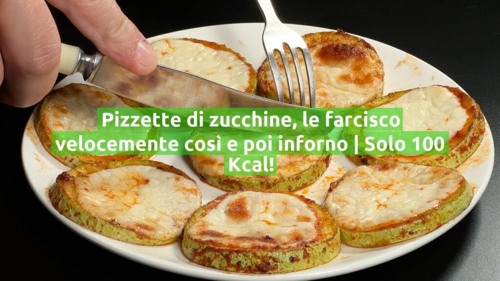 Pizzette di zucchine, le farcisco velocemente così e poi inforno | Solo 100 Kcal!