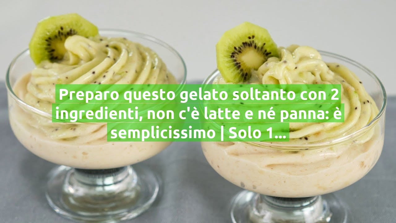 Preparo questo gelato soltanto con 2 ingredienti, non c'è latte e né panna: è semplicissimo | Solo 160 Kcal!