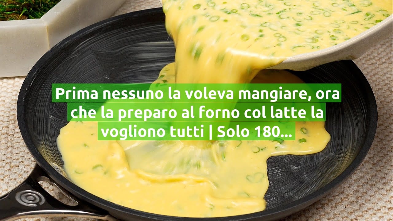 Prima nessuno la voleva mangiare, ora che la preparo al forno col latte la vogliono tutti | Solo 180 Kcal!