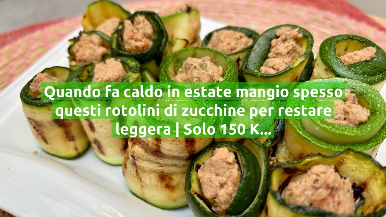 Quando fa caldo in estate mangio spesso questi rotolini di zucchine per restare leggera | Solo 150 Kcal!