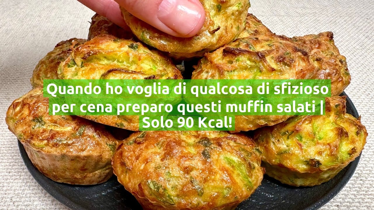 Quando ho voglia di qualcosa di sfizioso per cena preparo questi muffin salati | Solo 90 Kcal!