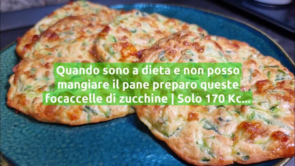 Quando sono a dieta e non posso mangiare il pane preparo queste focaccelle di zucchine | Solo 170 Kcal!