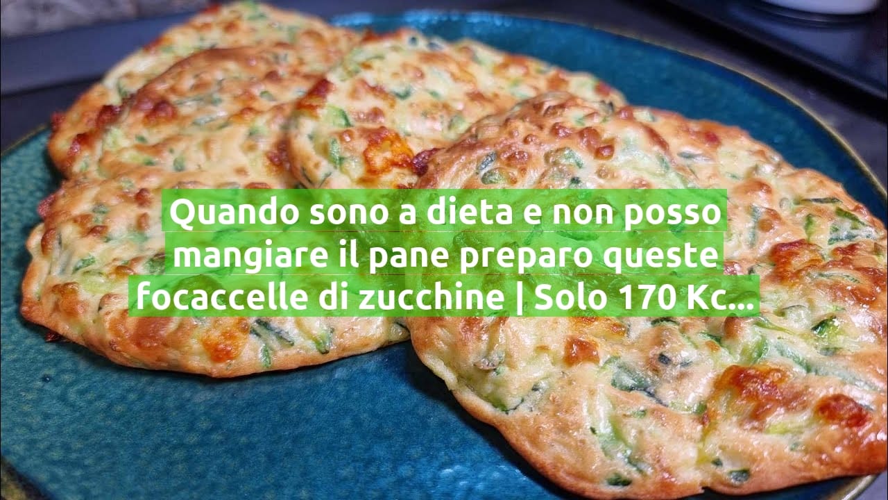 Quando sono a dieta e non posso mangiare il pane preparo queste focaccelle di zucchine | Solo 170 Kcal!