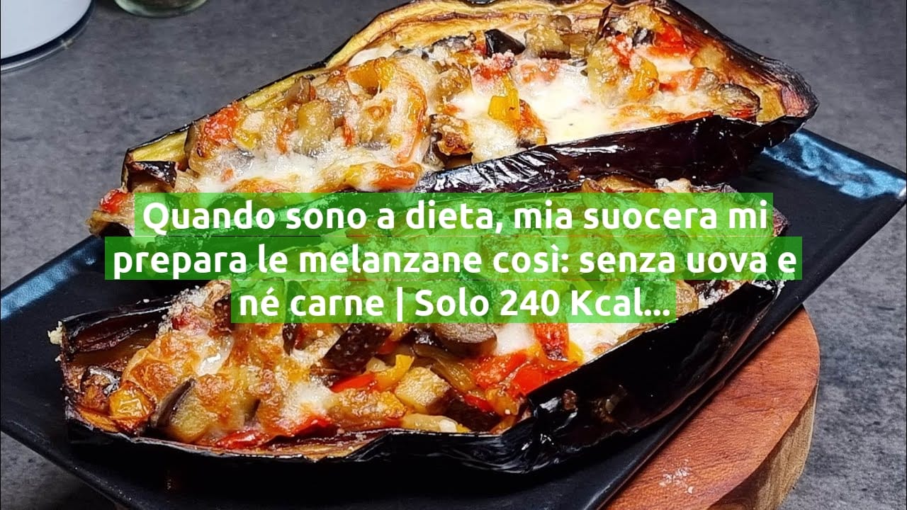 Quando sono a dieta, mia suocera mi prepara le melanzane così: senza uova e né carne | Solo 240 Kcal!