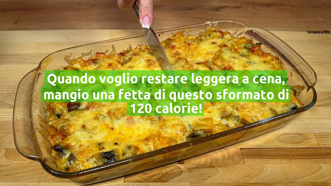 Quando voglio restare leggera a cena, mangio una fetta di questo sformato di 120 calorie!