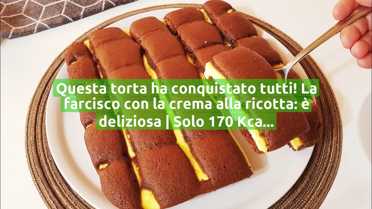 Questa torta ha conquistato tutti! La farcisco con la crema alla ricotta: è deliziosa | Solo 170 Kcal!